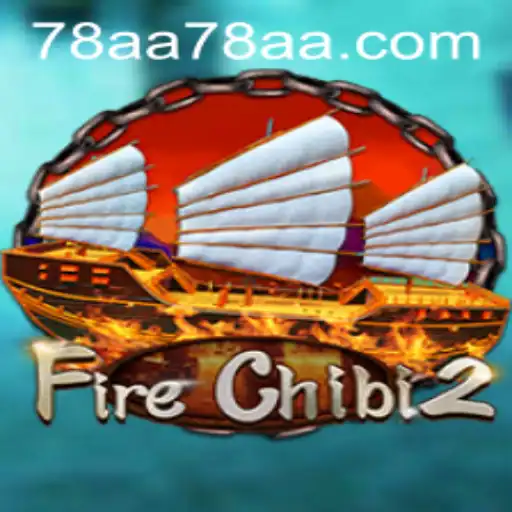Descubra o Mundo de FireChibi2: Uma Aventura Eletrizante com 78AA.com