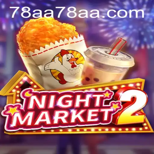 Descubra NightMarket2: Um Novo Jogo Emocionante na Plataforma 78AA.com